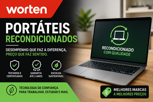 Portáteis Recondicionados Worten: Como Poupar Sem Perder Qualidade