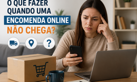 O que Fazer Quando uma Encomenda Online Não Chega?